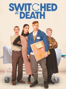 SWITCHED AT DEATH - Multiple Film Festival Award-Winning Comedy Film Available on Major VOD Streaming Platforms