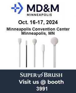 Super Brush LLC to Showcase Advanced Foam Swabs at Medical Design & Manufacturing Minneapolis, October 16-17, 2024