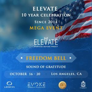 ELEVATE Mastermind celebrates 10 Year Anniversary at Freedom Bell Event Oct 16-20, 2024 in Hollywood California