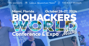 Visionary Leaders in Health and Wellness to Headline Biohackers World Conference in Miami