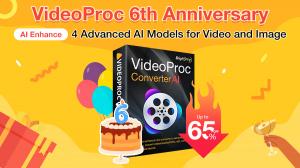 VideoProc Converter AI Celebrates 6th Anniversary with Up to 65% Discount and Giveaway