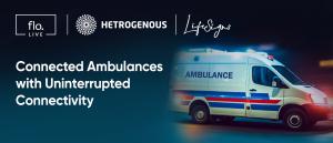 5GIoT™ Connected Ambulance Solution launches with LifeSigns, floLIVE, and Hetrogenous,