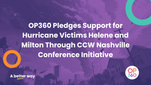 OP360 Pledges Support for Victims of Hurricanes Helene and Milton Through CCW Nashville Conference Initiative