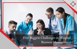 YourRetailCoach Unveils Top 5 Challenges in Hospital Business Management & Solutions for Efficient Operations