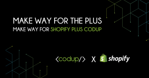 Codup joins Shopify Plus