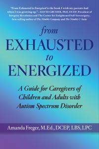 A Guide for Caregivers of Children and Adults with Autism Spectrum Disorder