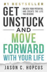 Jason Hopcus’s New Book 'Get Unstuck and Move Forward with Your Life' Hits Amazon Bestseller Status