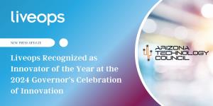 Liveops Recognized as Innovator of the Year at the 2024 Governor’s Celebration of Innovation