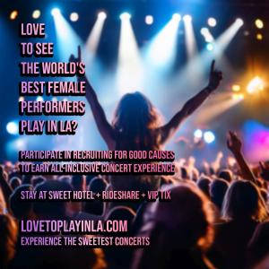 Are you selfless love to celebrate your family and friends? Participate in Recruiting for Good Causes to Earn The Sweetest Birthday Experience to Gift an All Inclusive Concert in LA www.LovetoPlayinLA.com