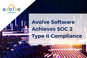 Avolve Software Achieves SOC 2 Type II Compliance