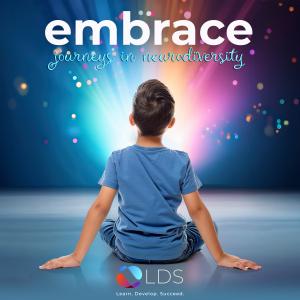 Introducing Embrace – A Podcast to Empower Neurodivergent Learners and their Families