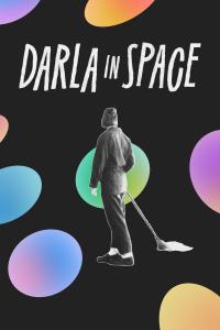 FREESTYLE DIGITAL MEDIA RELEASES SCI-FI COMEDY “DARLA IN SPACE”