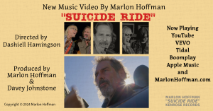 New Music Video: “Suicide Ride” by Marlon Hoffman With Davey Johnstone – Directed by Dashiell Hamingson