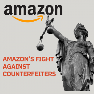 Amazon's Fight Against Counterfeiters