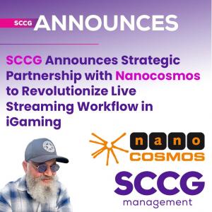 SCCG Announces Strategic Partnership with Nanocosmos to Enhance Live Streaming Workflow in iGaming