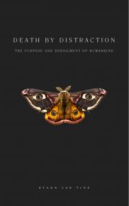 Death by Distraction by Ryann Van Tine