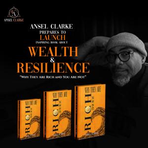 Ansel Clarke Prepares to Launch Inspiring Book About Wealth and Resilience