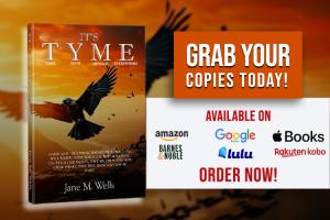 Discover the Path to Healing Through 'It's TYME! Take Your Message Everywhere!' by Jane M. Wells