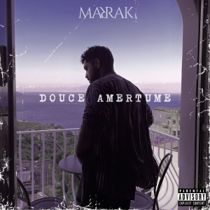 Douce Amertume Album 2024 MARAK