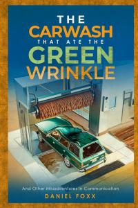 Author Daniel Foxx Releases New Essay Collection, The Carwash That Ate the Green Wrinkle