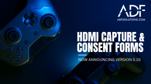 HDMI Capture and Consent Forms