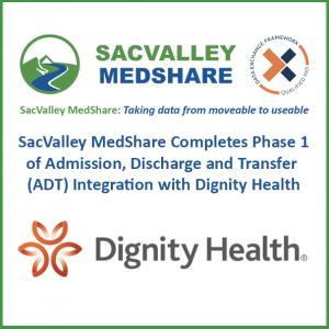 SacValley MedShare Completes Phase 1 of Admission, Discharge and Transfer Integration with Dignity Health