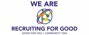 We Are Recruiting for Good helping companies find talented professionals and funding causes WeAreRecruitingforGood.com