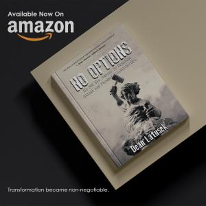 NO OPTIONS: My 365-Day Journey To Complete Mental And Physical Transformation