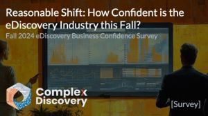 Complex Discovery Launches Fall 2024 Business Confidence Survey