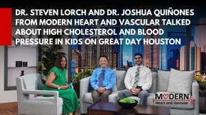 Dr. Steven Lorch and Dr. Joshua Quiñones from Modern Heart and Vascular Talked About High Cholesterol and Blood Pressure in Kids on Great Day Houston