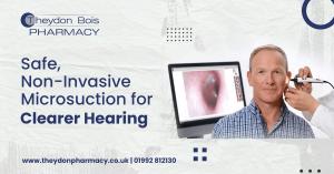 Safe, Non-Invasive Microsution for Clearer Hearing - Theydon Bois Pharmacy