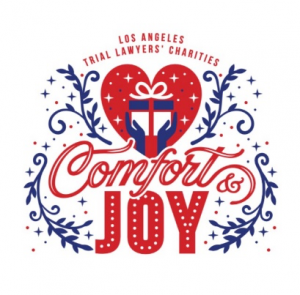 Los Angeles Trial Lawyers' Charities hosting their ninth annual "Comfort & Joy" event for Los Angeles families in need