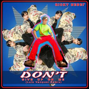 Ricky Rebel "Don't Give Up on Me"