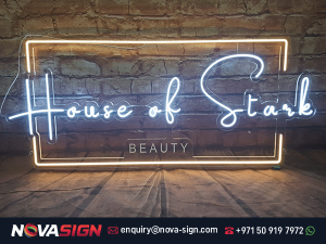 House of stark written Neon Signage Board by Nova Sign in Dubai