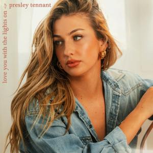 Presley Tennant "Love You With The Lights On" Cover Art