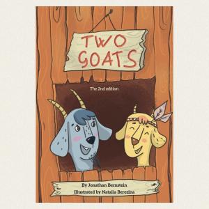 The “Two Goats” 2nd Edition children’s book features a light-hearted story about a big goat (father) and little goat (son), who live a happy life in the country eating poppies, and go on daily adventures.