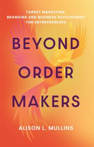 Alison's book Beyond Order Makers, features insightful case studies, that are largely based on storytelling –that at its core, delves into a riveting guide to branding, and how to achieve success in sales and marketing.