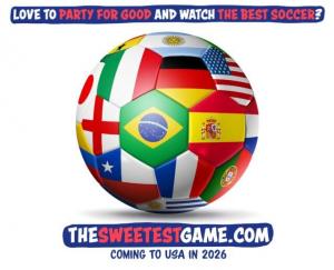 Love to Experience The 2026 World Cup with Friends? This is made for you www.TheSweetetGame.com Coming to LA and USA!