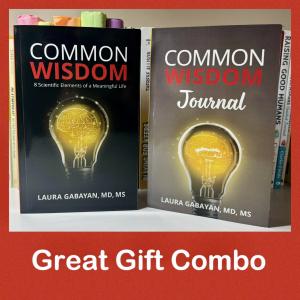 The “Common Wisdom” and NEW “Common Wisdom Journal” books are a great gift combination. They can provide readers with new tools, must-have life skills and priceless insights.