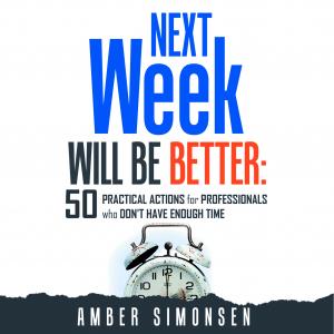 Amber Simonsen's cover of book Next week will be Better