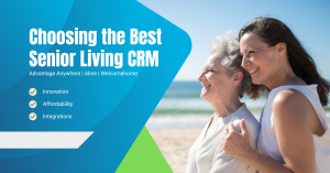 Why Advantage anywhere is the best senior living crm in 2025