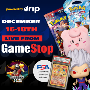 Promotional graphic for Drip Shop Live’s event from December 16–18th at GameStop. The image showcases Pokémon trading cards, a Clefairy plush, a PSA-graded Charizard card, and a collectible figure. Text reads: 'Powered by Drip. December 16–18th. Live from