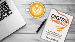 Digital Threads: The Small Business and Entrepreneur Playbook for Digital First Marketing by Neal Schaffer
