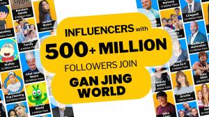 Influencer with 500+million followers joining Gan Jing World