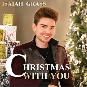 Isaiah Grass, "Christmas With You"