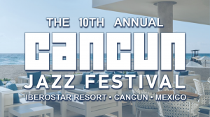 Cancun Jazz Festival 2025