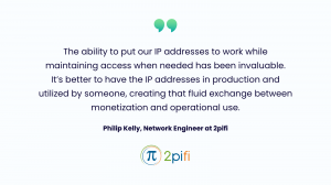 Philip Kelly, a Network Engineer at 2pifi, shares his thoughts about their partnership with IPXO.