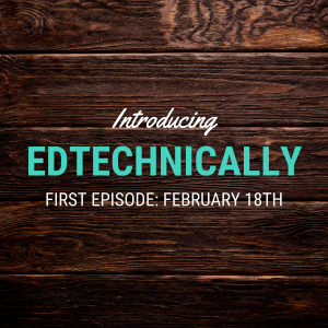 Elearning Inside announces EdTechnically, an edtech podcast and video series.