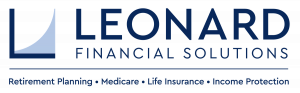 Leonard Financial Solutions Highlights the Critical Role of ‘Sequence of Returns’ in Retirement Planning