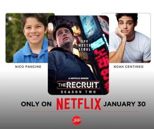 JRP Virtual alumni Nico Pancine and Noah Centineo featured in Netflix's The Recruit Season 2, premiering January 30.